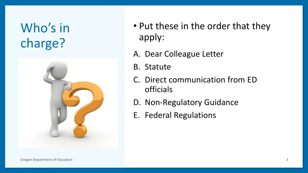 put these in the order that they apply