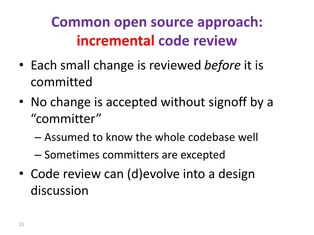 common open source approach incremental code