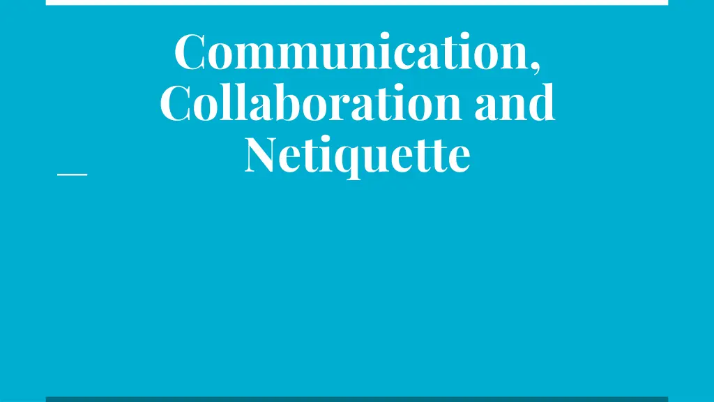 communication collaboration and netiquette