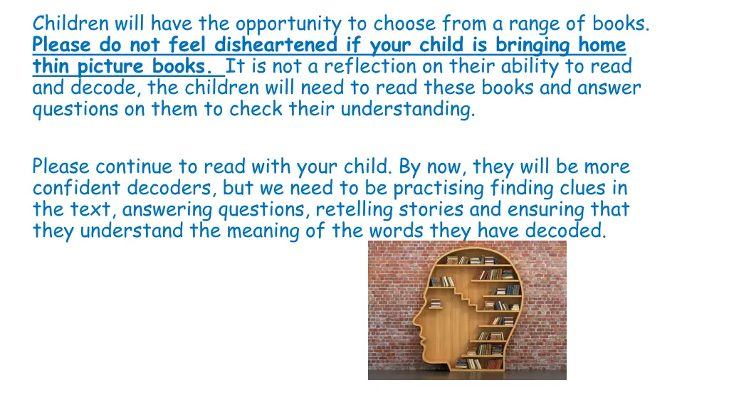 children will have the opportunity to choose from