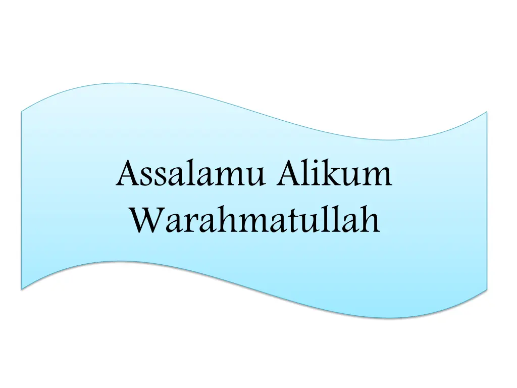 assalamu alikum warahmatullah