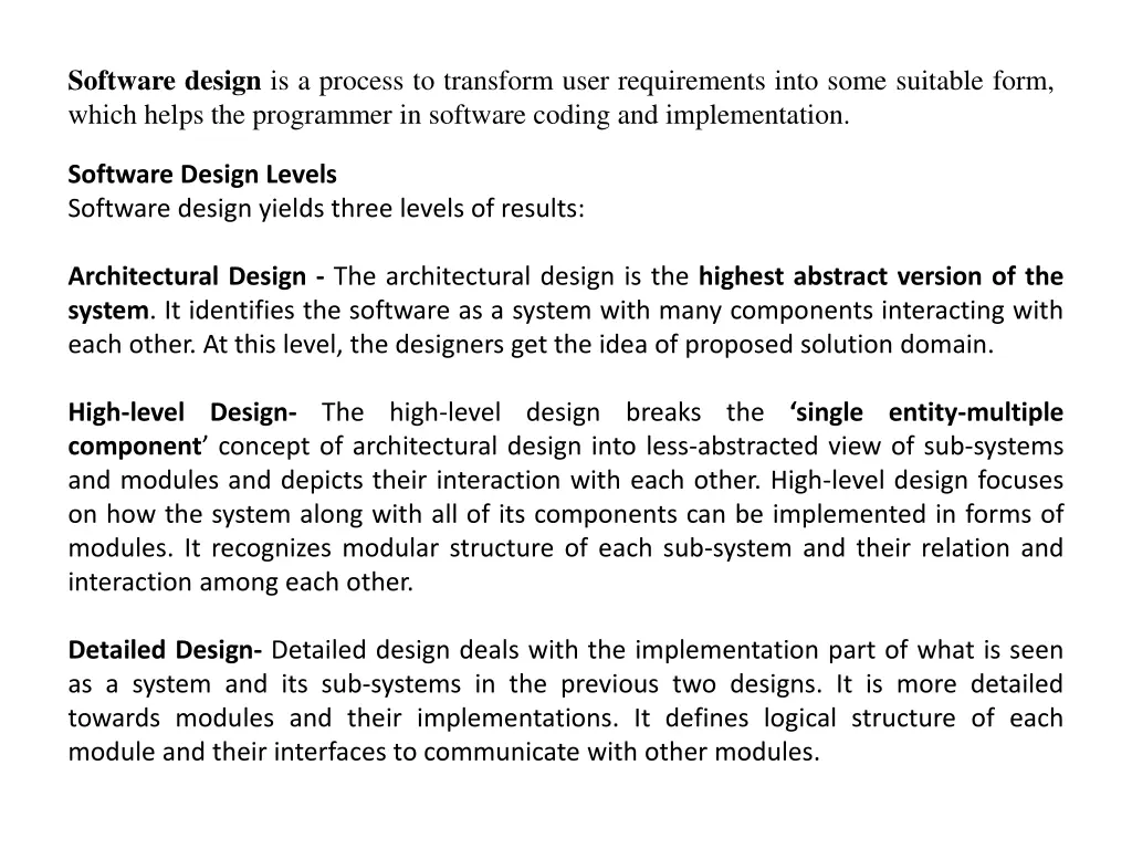 software design is a process to transform user