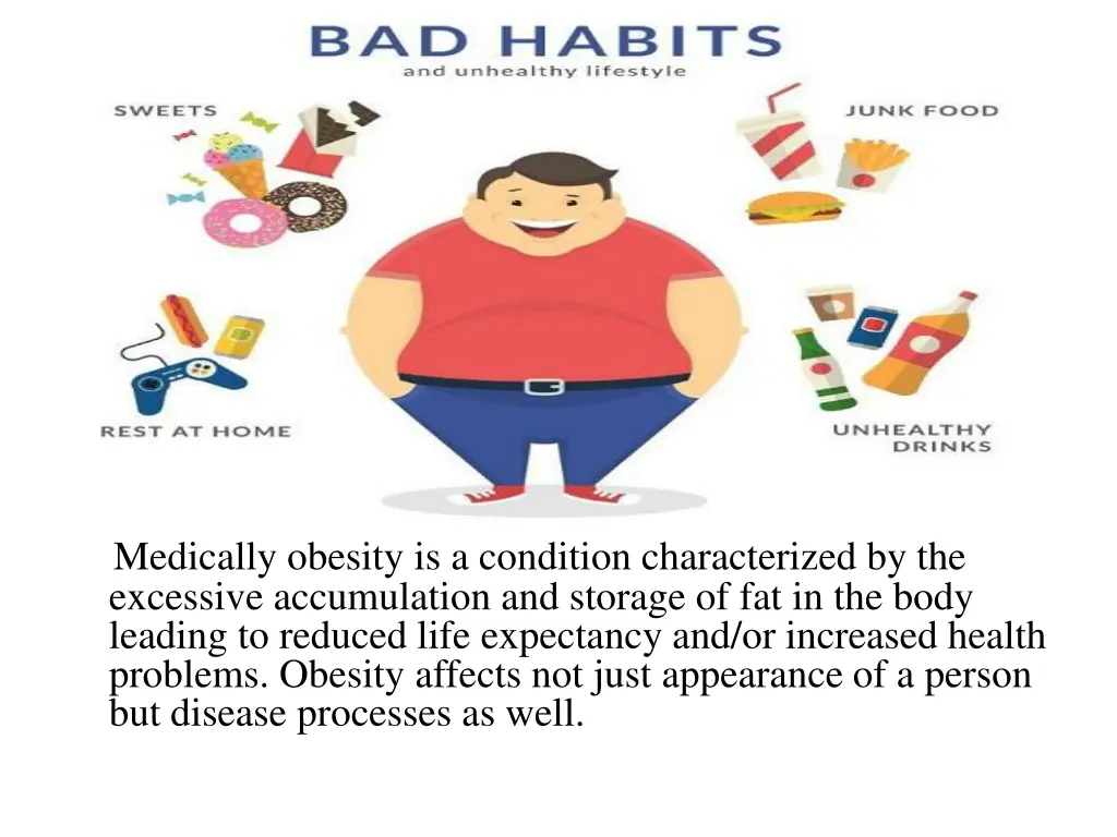 medically obesity is a condition characterized