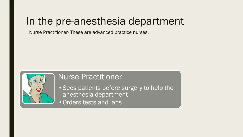 in the pre anesthesia department nurse