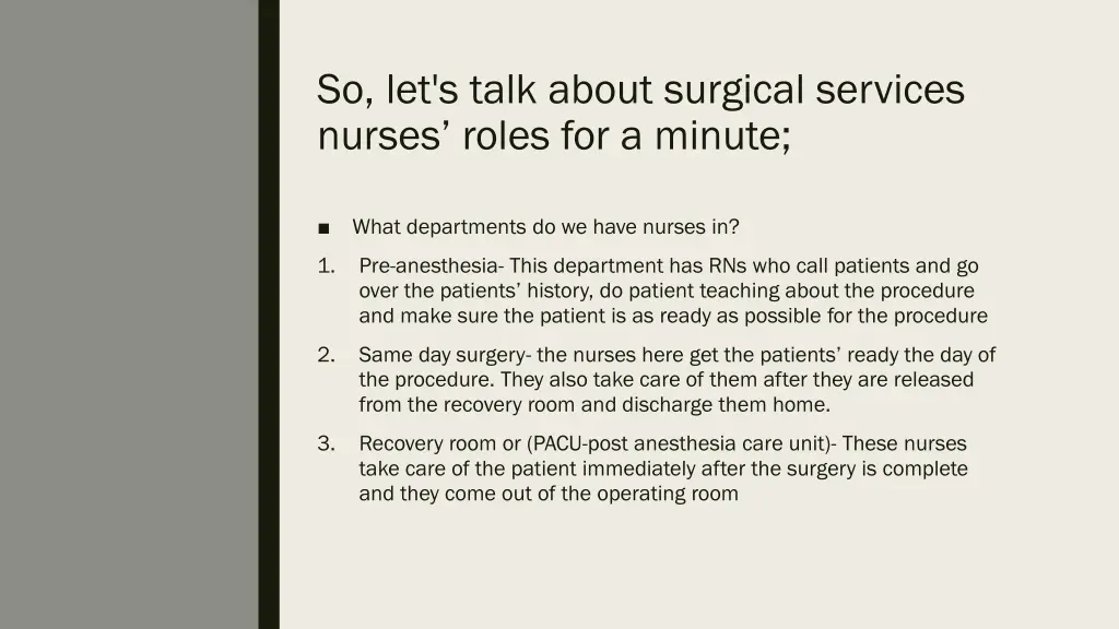 so let s talk about surgical services nurses