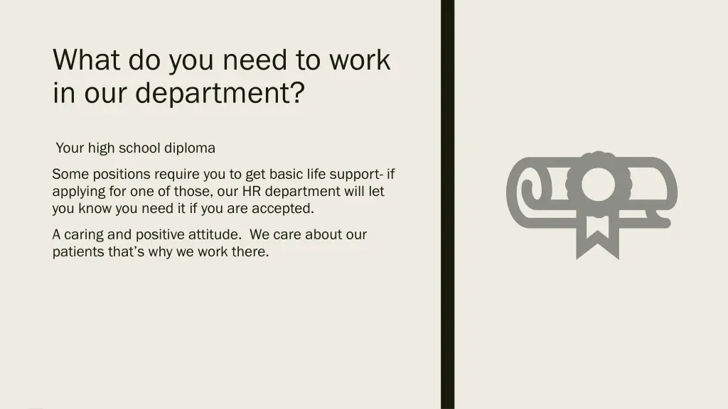 what do you need to work in our department