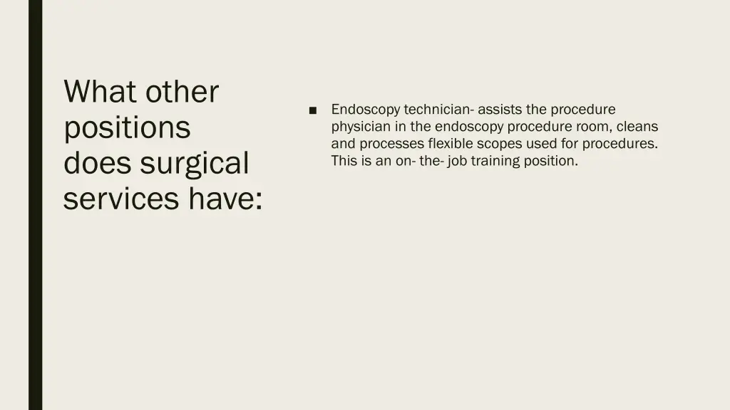 what other positions does surgical services have
