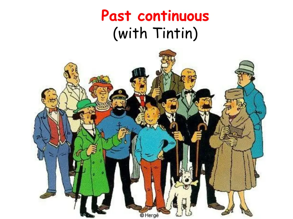 past continuous with tintin