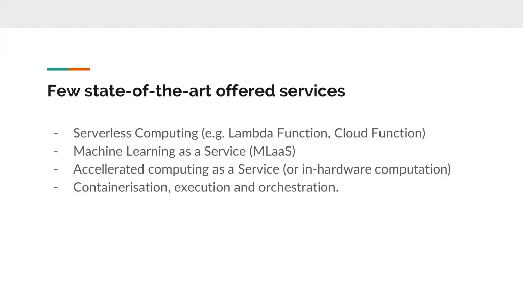 few state of the art offered services