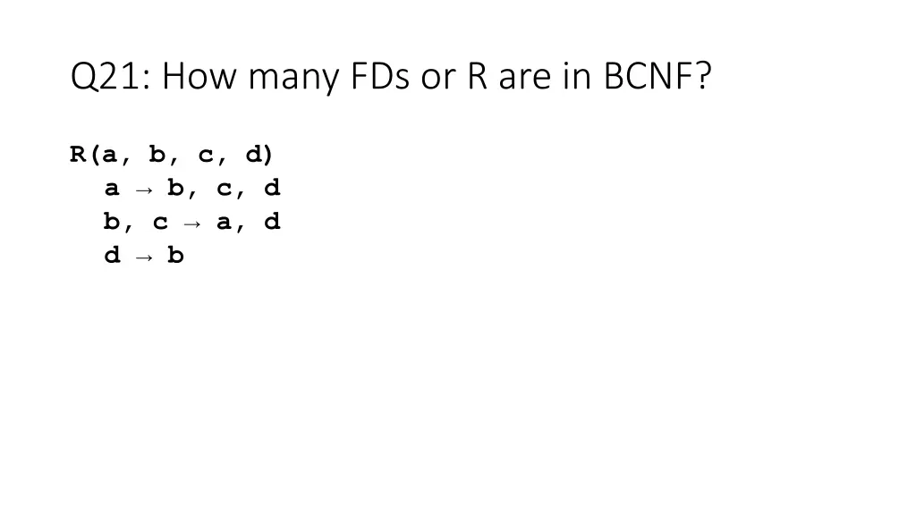 q21 how many fds or r are in bcnf