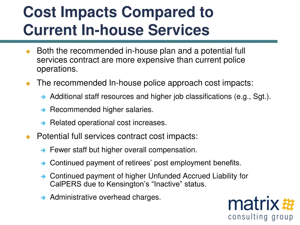 cost impacts compared to current in house services