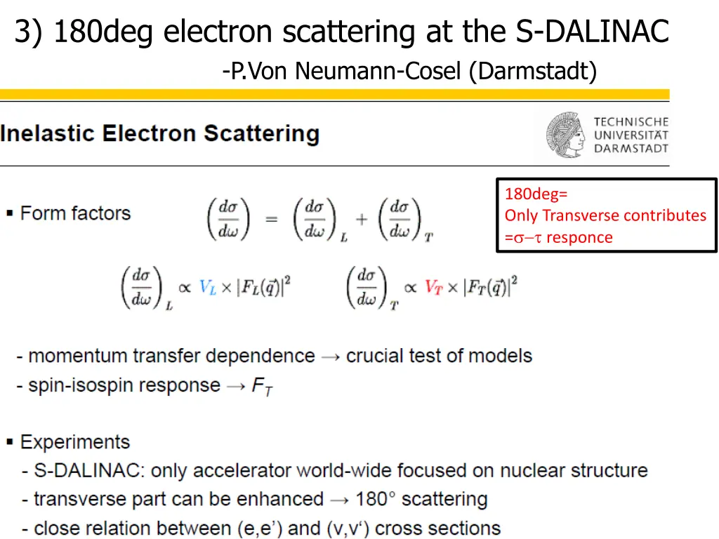 3 180deg electron scattering at the s dalinac