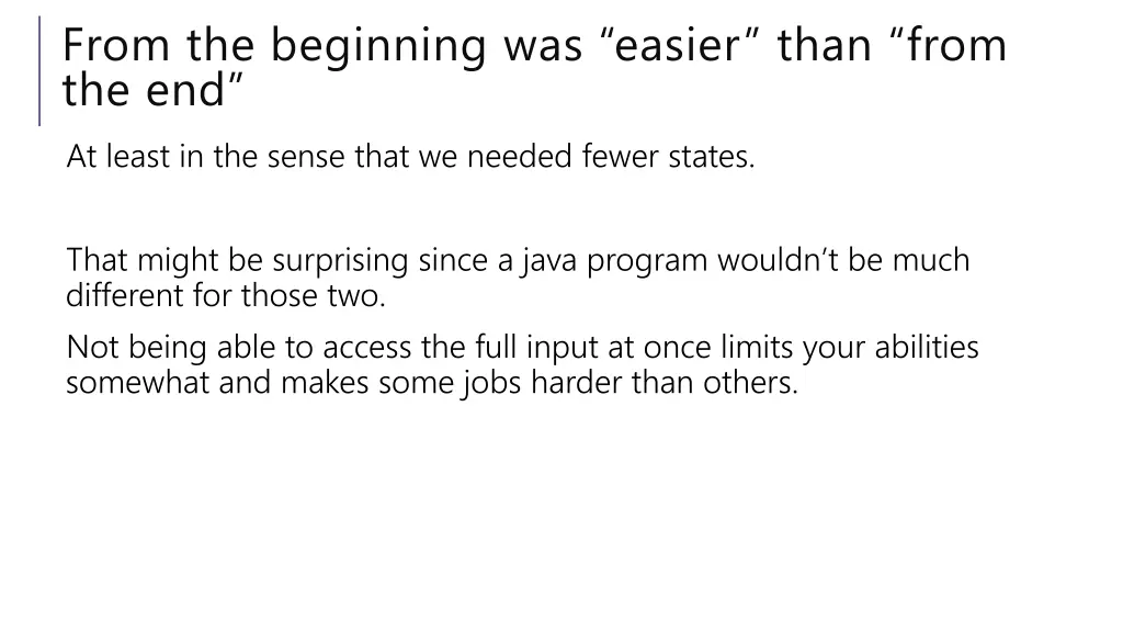 from the beginning was easier than from