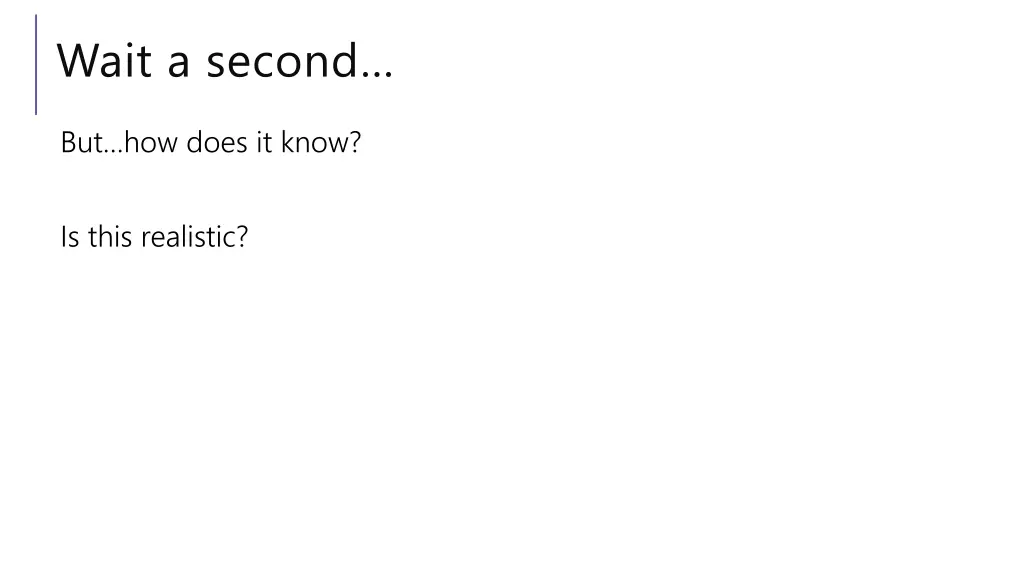 wait a second