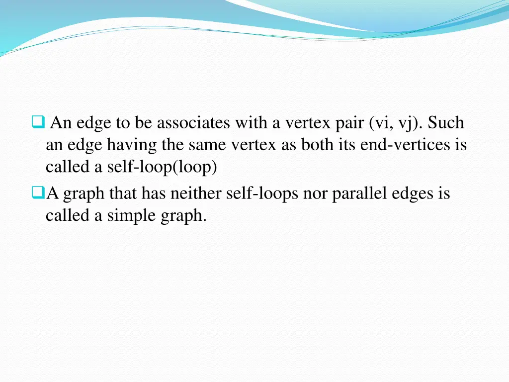 an edge to be associates with a vertex pair