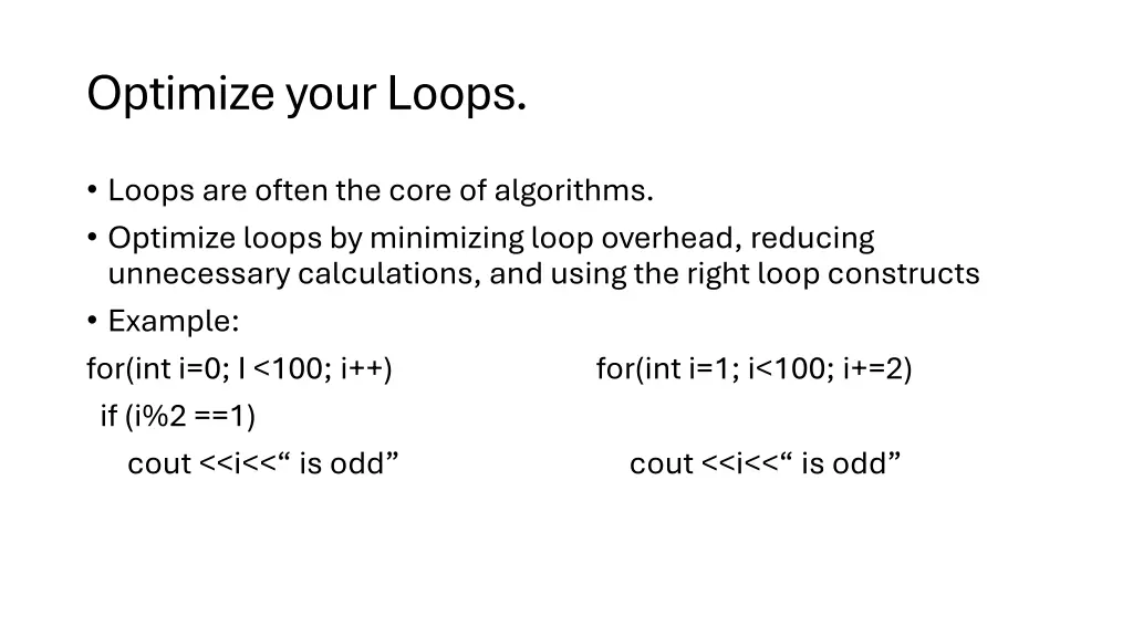optimize your loops