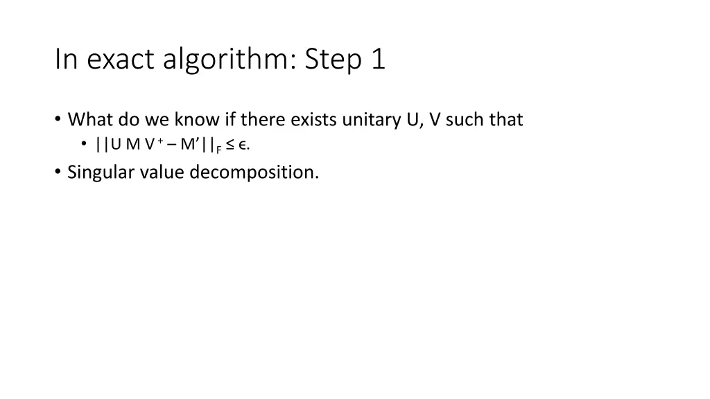 in exact algorithm step 1