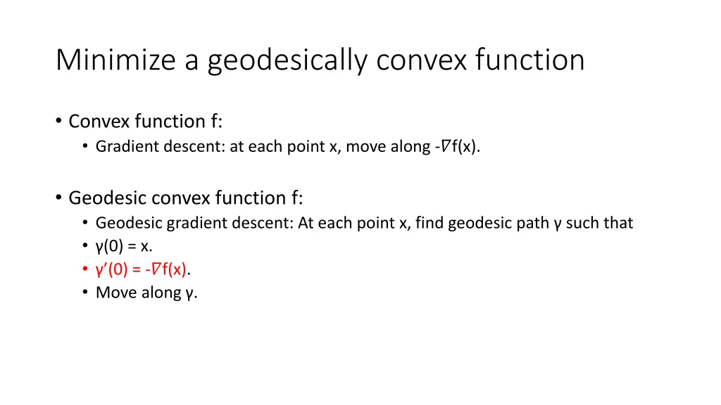 minimize a geodesically convex function
