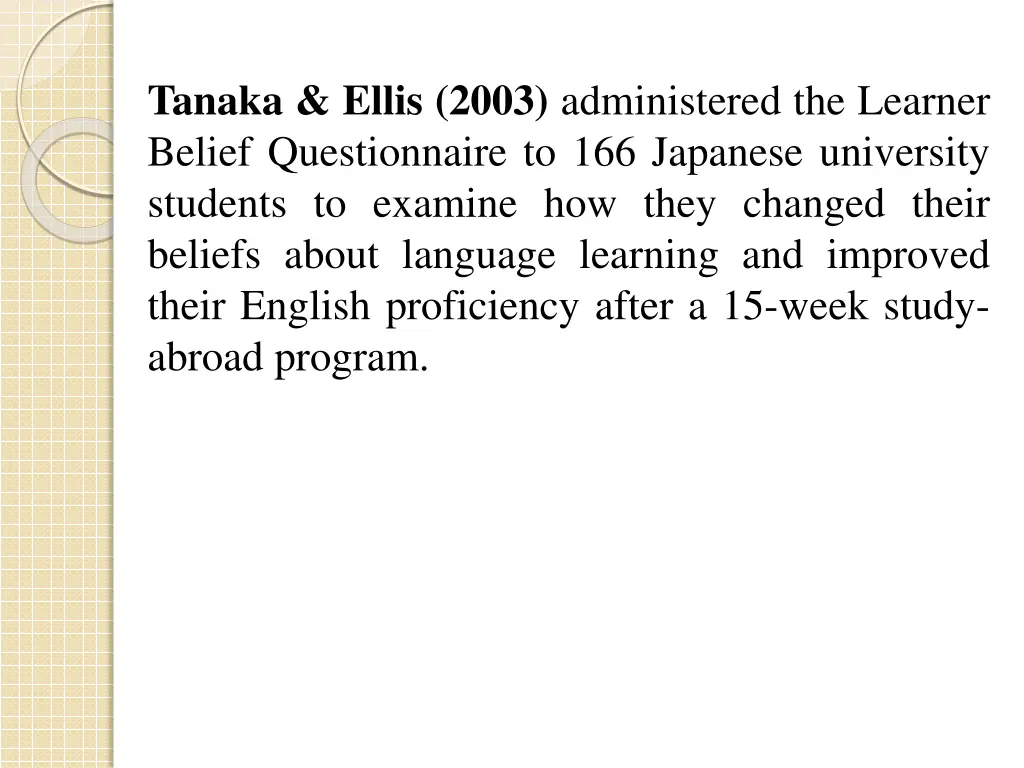 tanaka ellis 2003 administered the learner belief