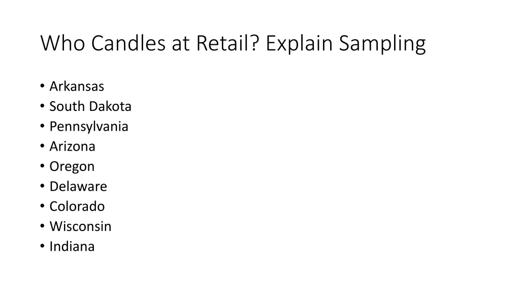 who candles at retail explain sampling
