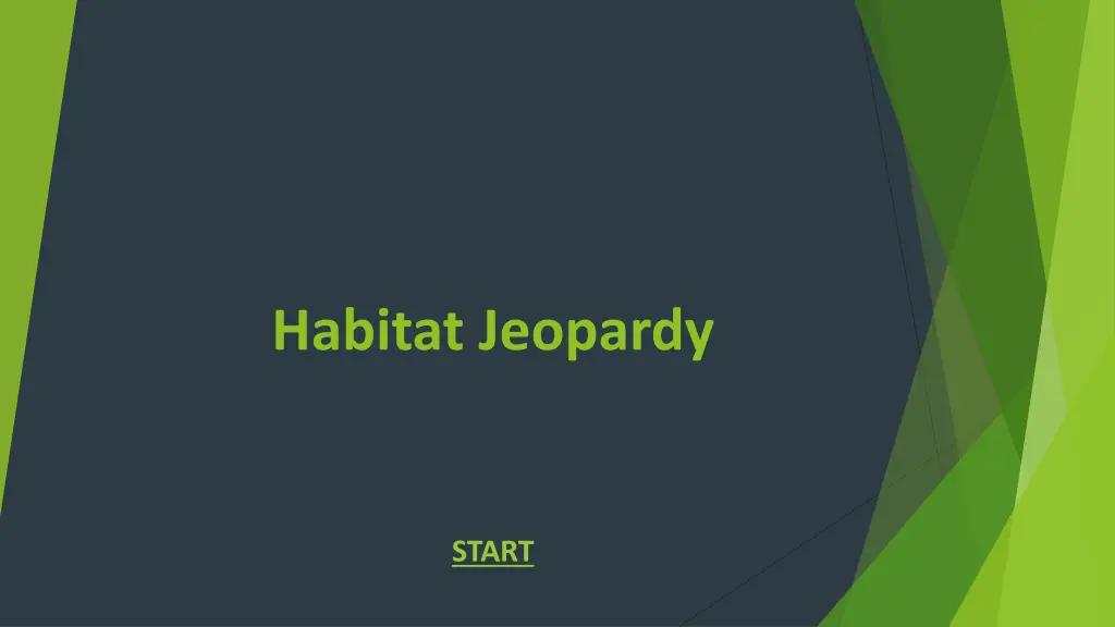 habitat jeopardy