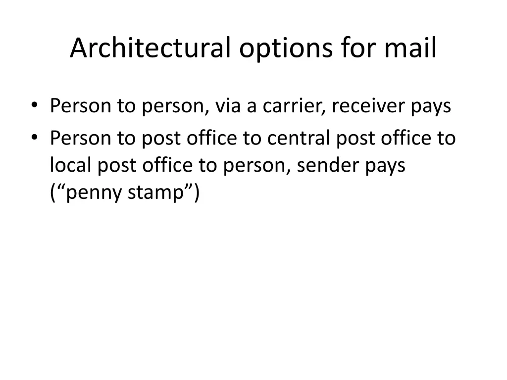 architectural options for mail