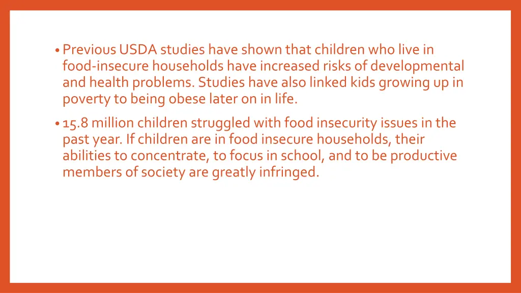 previous usda studies have shown that children