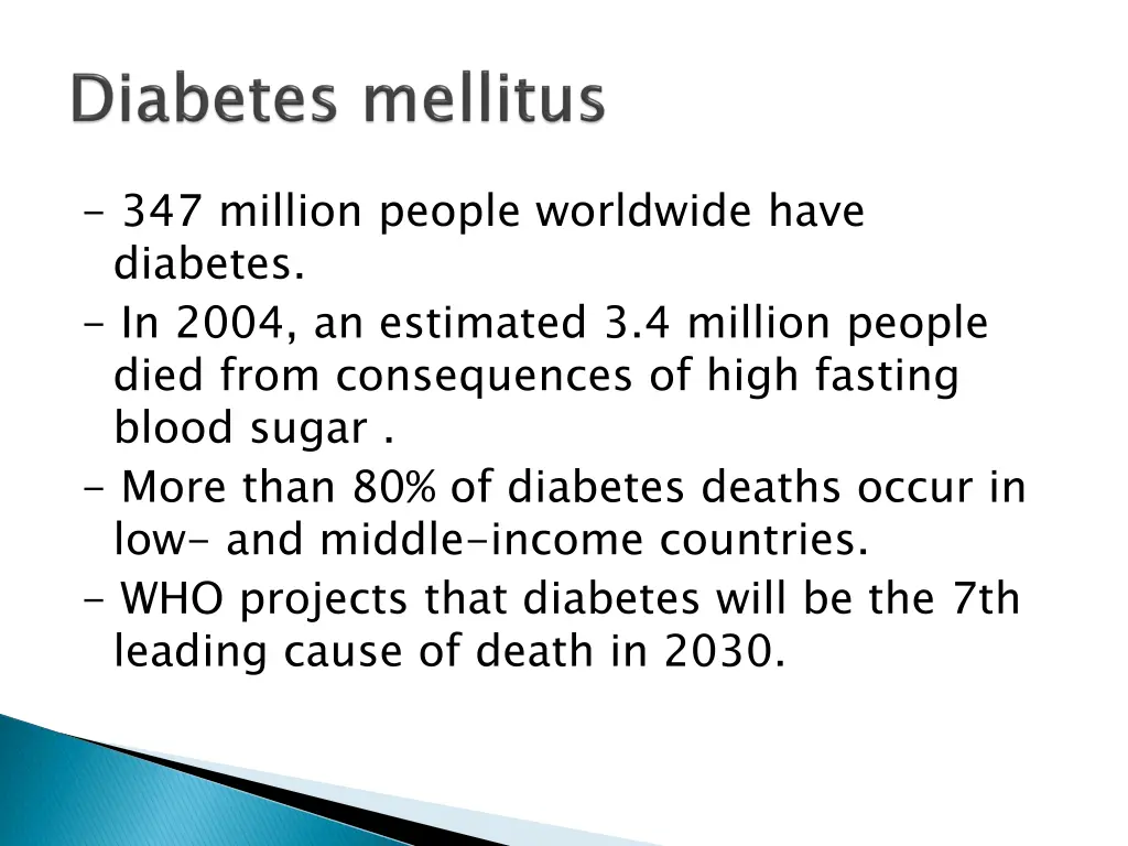347 million people worldwide have diabetes