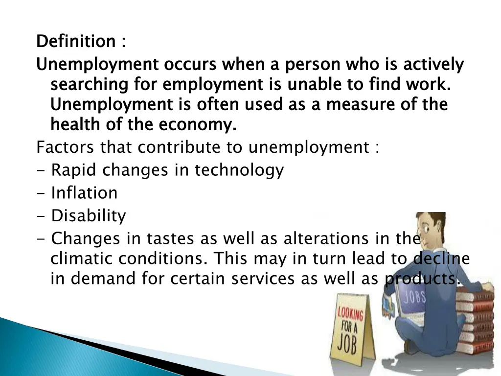 definition unemployment occurs when a person