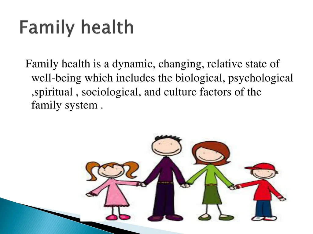 family health is a dynamic changing relative
