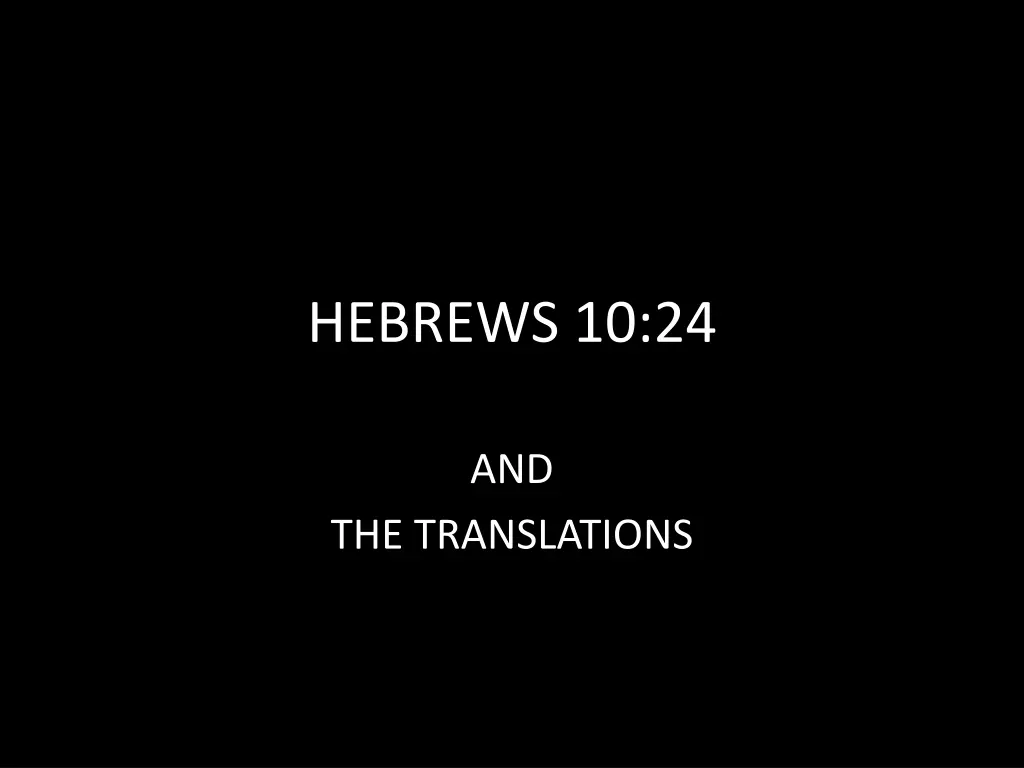 hebrews 10 24