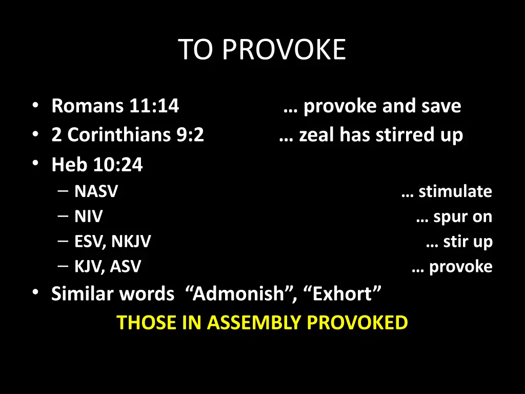 to provoke