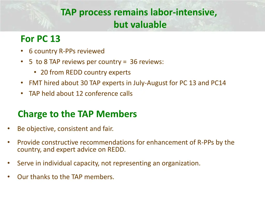 tap process remains labor intensive but valuable