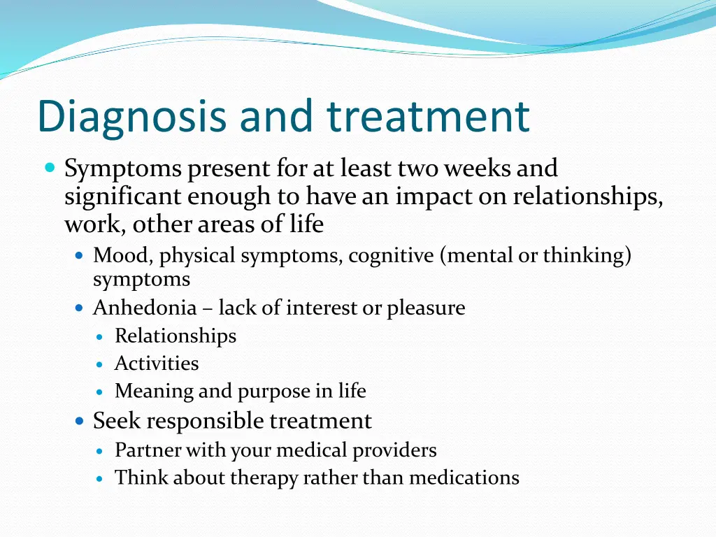diagnosis and treatment symptoms present