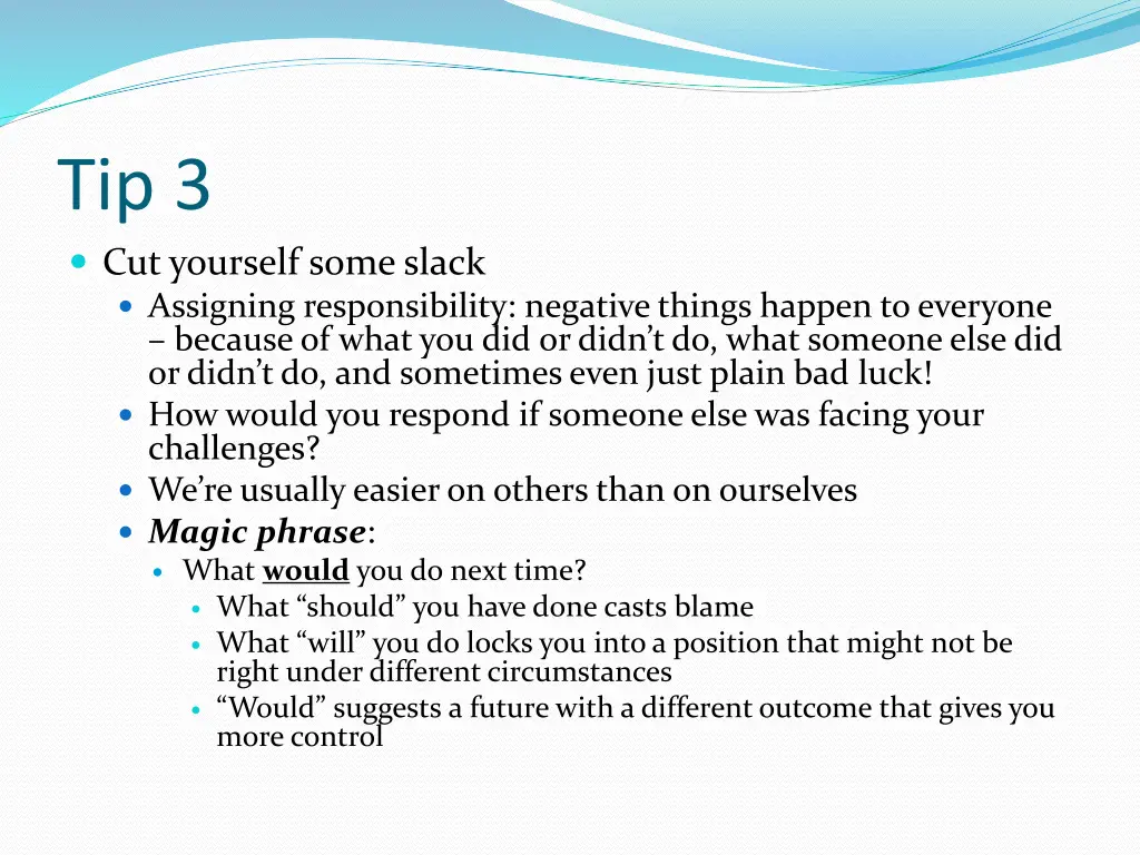 tip 3 cut yourself some slack assigning