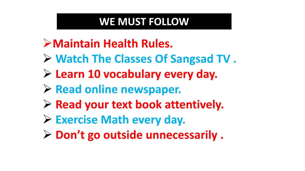 we must follow