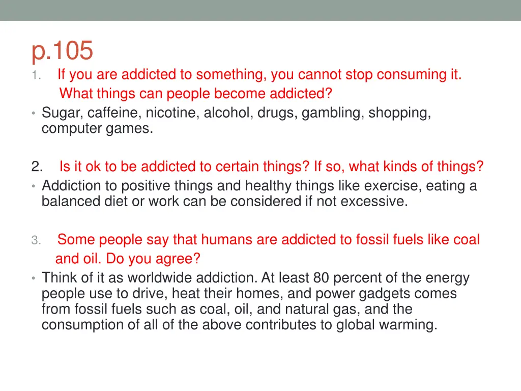 p 105 1 if you are addicted to something