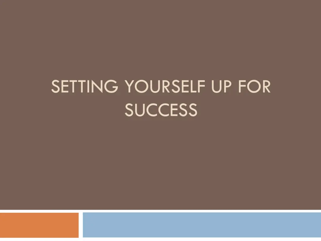 setting yourself up for success