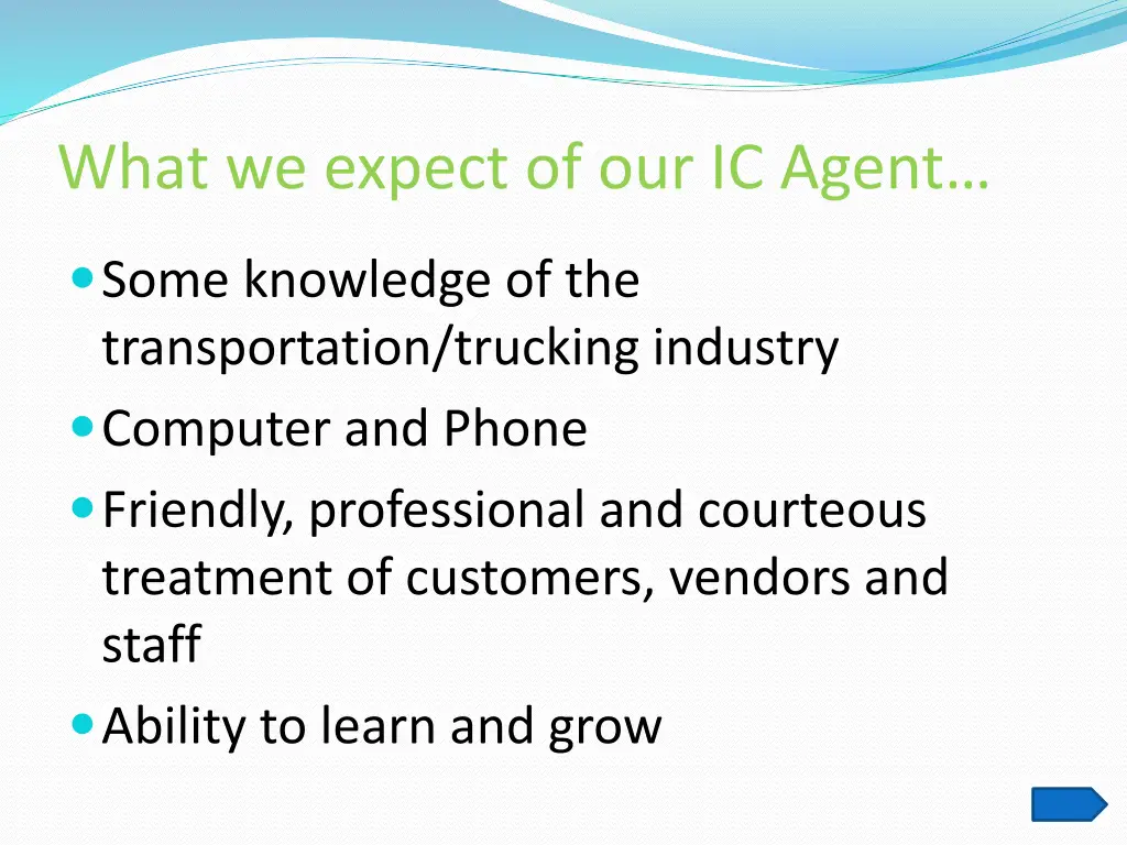 what we expect of our ic agent