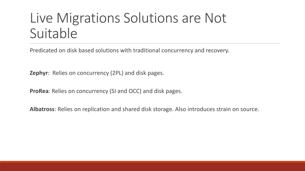 live migrations solutions are not suitable