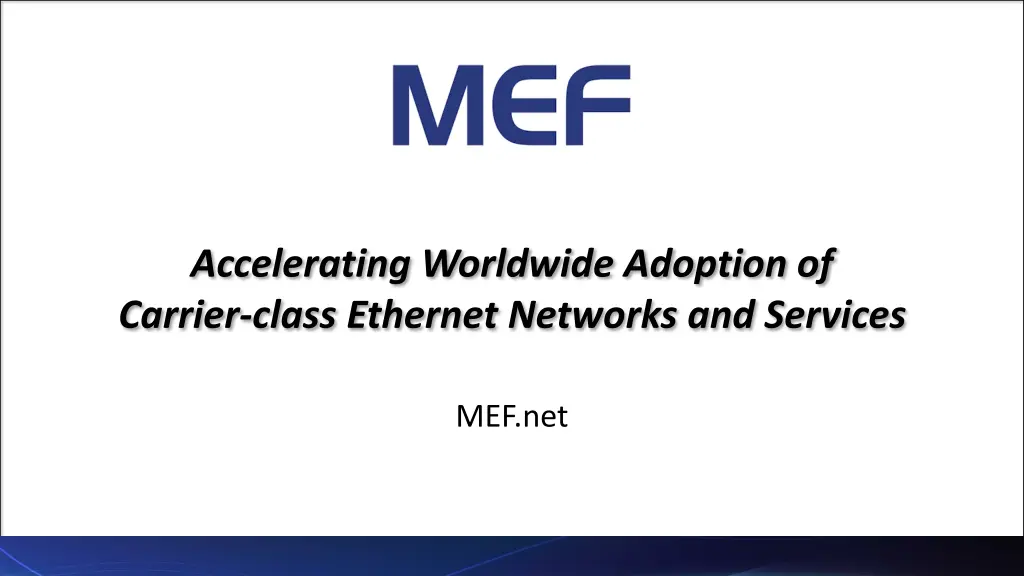 accelerating worldwide adoption of carrier class