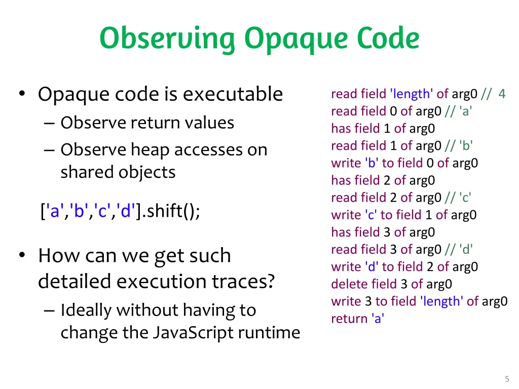 observing opaque code