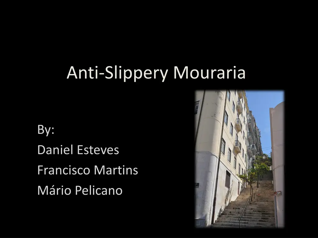 anti slippery mouraria