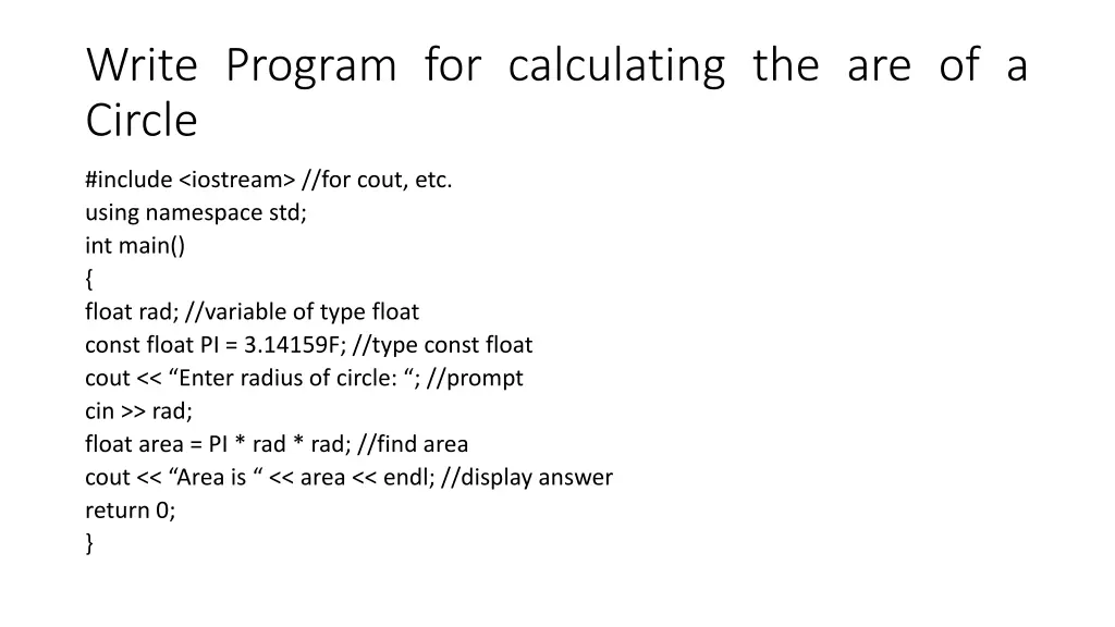 write program for calculating the are of a circle