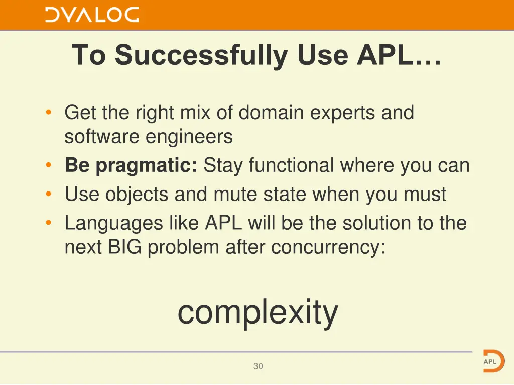 to successfully use apl