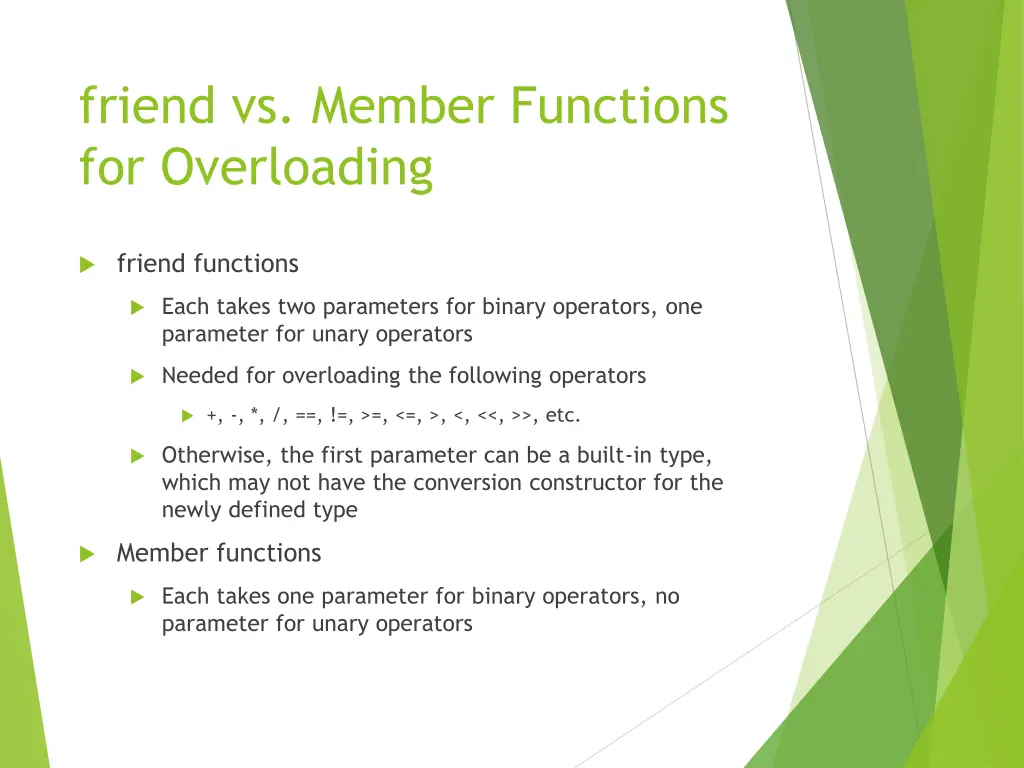 friend vs member functions for overloading
