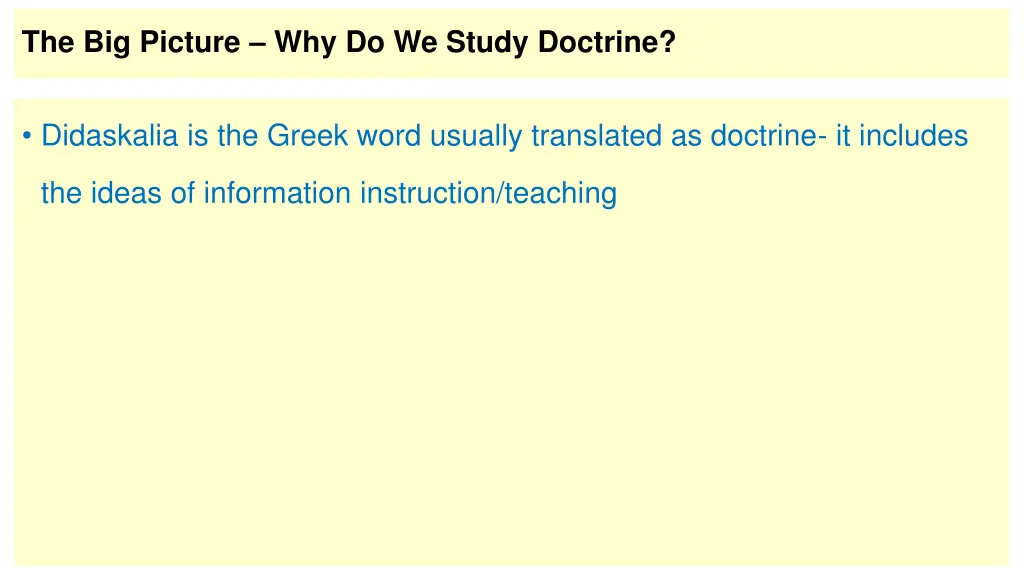 the big picture why do we study doctrine 2