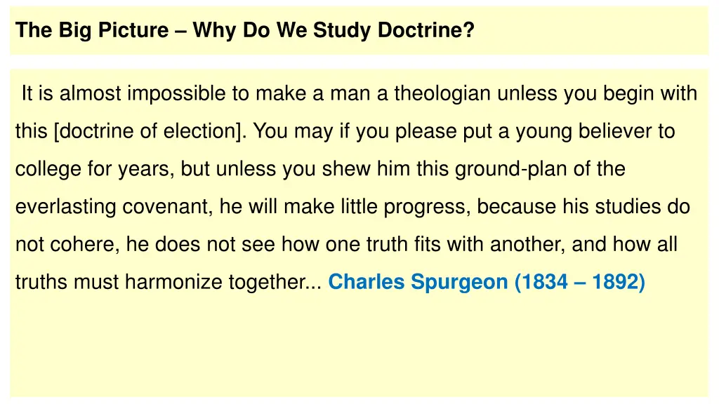 the big picture why do we study doctrine