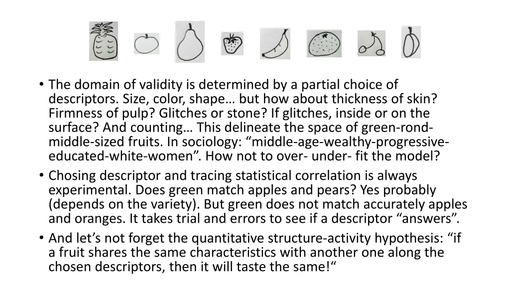 the domain of validity is determined by a partial