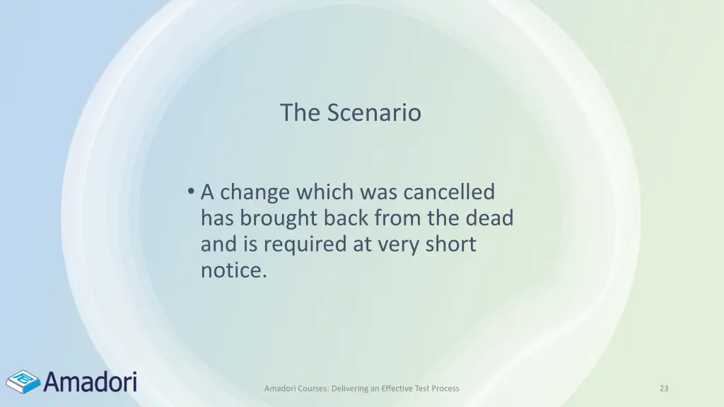 the scenario